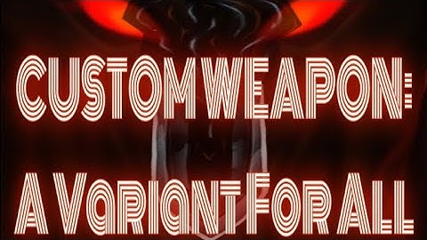 〘#aq3d〙Custom Weapon, Elohim | A Variant For All!