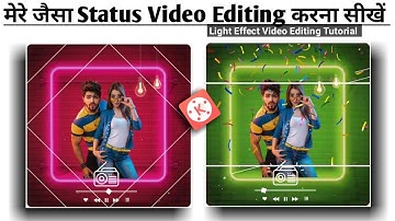 How to create trending whatsapp status video | Light effect whatsapp status | kinemaster | Editing