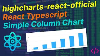 React JS Tutorial - Basic to Advance  🔥 highcharts-react-officialReact Typescript Simple Column