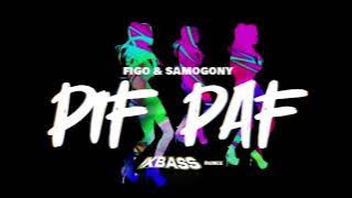FIGO & SAMOGONY - Pif-Paf (XBASS REMIX)