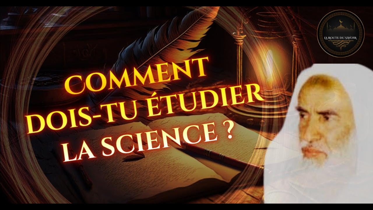 Comment dois-tu étudier la science ! Cheikh Ibn 'Outhaymine