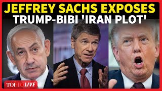 'Trump, Netanyahu Megalomaniacs': Jeffrey Sachs Gets BRUTALLY BLUNT On Iran Endgame screenshot 1
