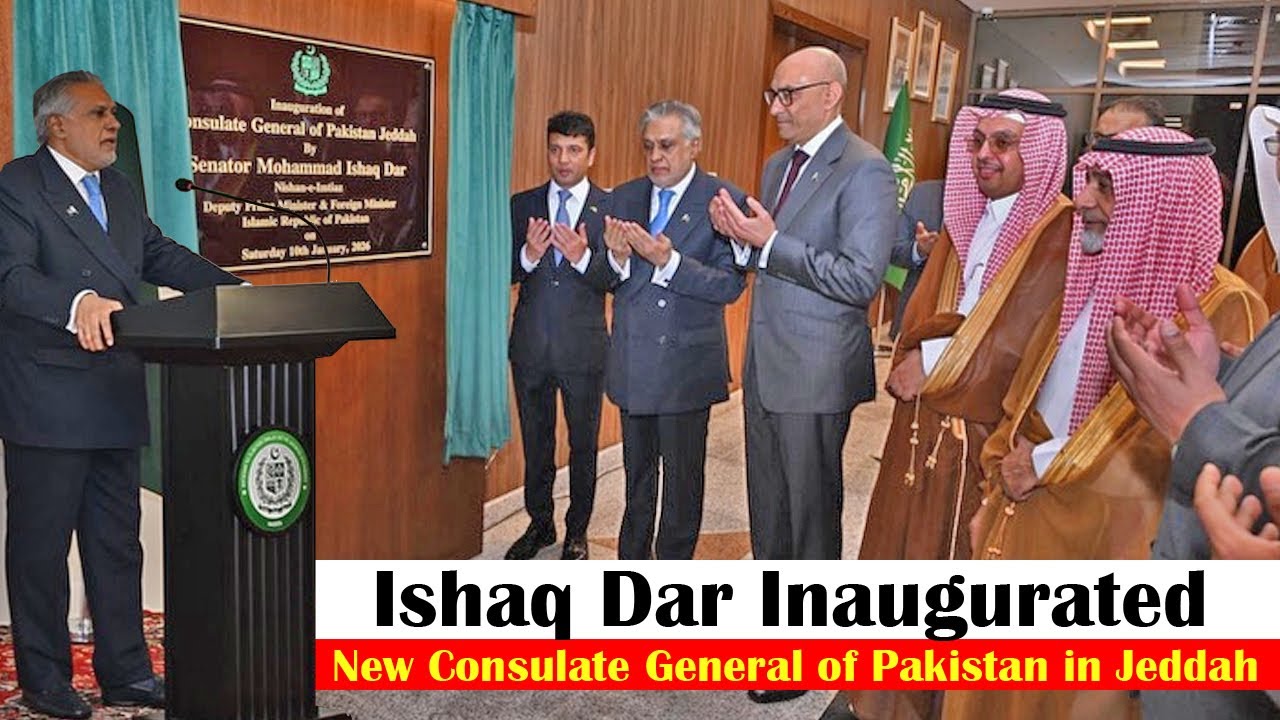Inauguration Of New🇵🇰🇸🇦 Pakistan Consulate Jeddah By Mr Ishaq Dar 🇵🇰🇸🇦 ❤️🤲 