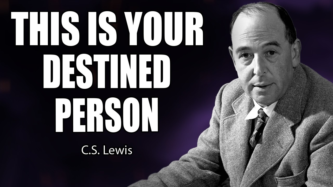 God Says: You’re Meant to Be With This Person (The Name Will Shock You) | C.S. Lewis 2026