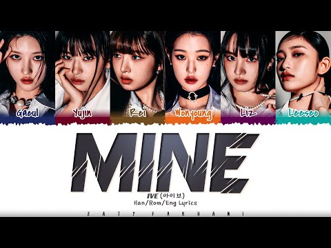 IVE (아이브) - 'Mine' Lyrics [Color Coded_Han_Rom_Eng]
