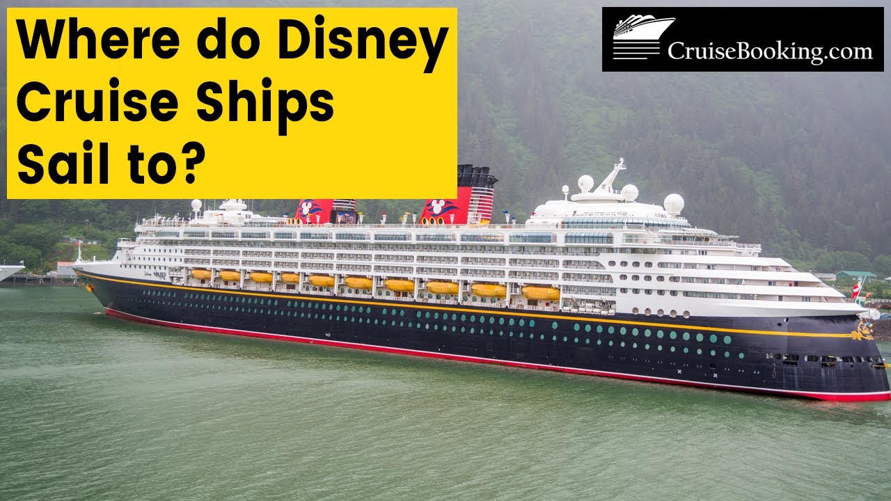 Where do Disney Cruise Ships Sail to? | CruiseBooking.com