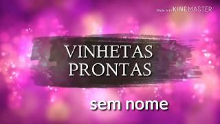 VINHETAS PRONTAS