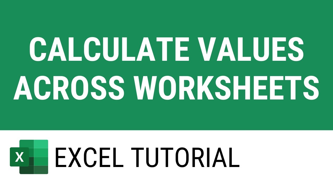 calculate-values-across-worksheets-in-excel-youtube