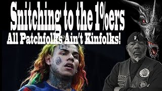 Snitching To The 1%ers, All Patchfolk Ain't Kinfolk