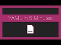 The basics of yaml in under 5 minutes