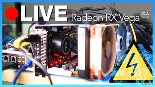 GN Live: Hybrid Vega 56 Undervolting & Overclocking (Pt2)