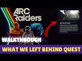 ARC RAIDERS - How to complete What We Left Behind Quest (Quick Walkthrough)