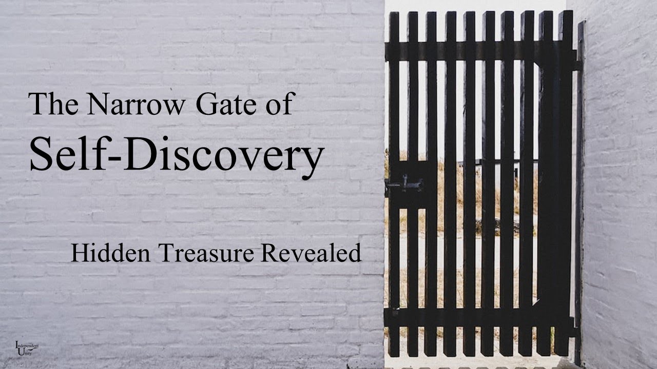 The Narrow Gate of Self Discovery - YouTube
