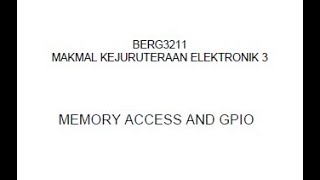 BERG3311, Lab 8 : MEMORY ACCESS AND GPIO (24/12/2025) - UTeM - G7 (Shafeqah, Puteri, Pharenthama) screenshot 3