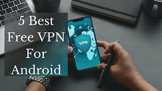 🔴 5 Best Free Android VPN screenshot 3