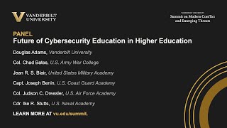 Vanderbilt Summit Session   Trends and Threats Shaping the Future of Cyber Education