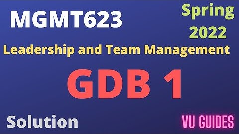 MGMT623 GDB 1 Solution Spring2022 #spring2022 #gdbsolution #mgmt623