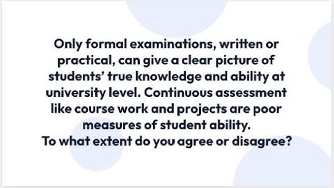 IELTS Essay Topic: Effectiveness of Formal vs Continuous Assessment