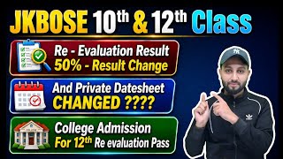 JKBOSE Private Exam Datesheet Changed ?? And  10th , 12th Re evaluation Result Declared  - WHAT next