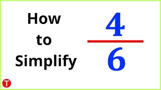 Simplify 4/6 into its Simplest Form
