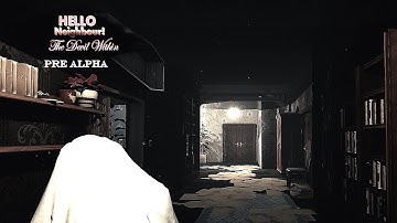 Hello Neighbor: The Devil Within Pre-Alpha | FULL WALKTROUGH