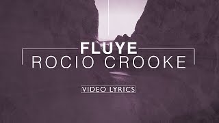 Fluye - Rocio Crooke (Video lírico)