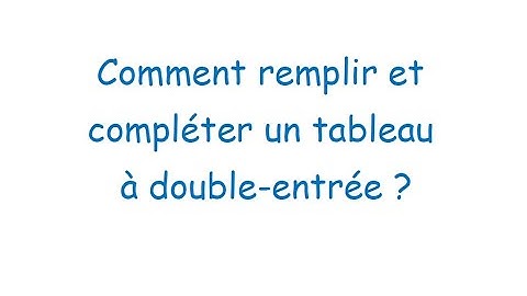 6e - Compléter un tableau à double-entrée