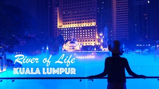 The fantasy of River of Life in KUALA LUMPUR | Malaysia Travel