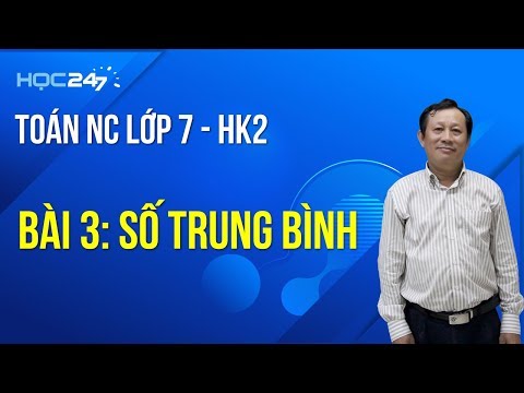 Video Toán NC lớp 7 - Bài 3: Số trung bình cộng - youtube