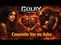 Gülay Cesaretin Var Mı Aşka Metal Cover DarkMusic