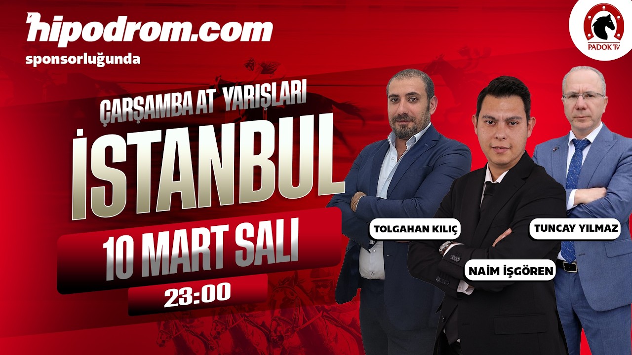 11 Mart 2026 İstanbul At Yarışı Tahminleri // Naim İşgören - Tuncay Yılmaz - Tolgahan Kılıç