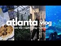 ATL VLOG: my first solo trip, frost bistro, georgia aquarium + more!