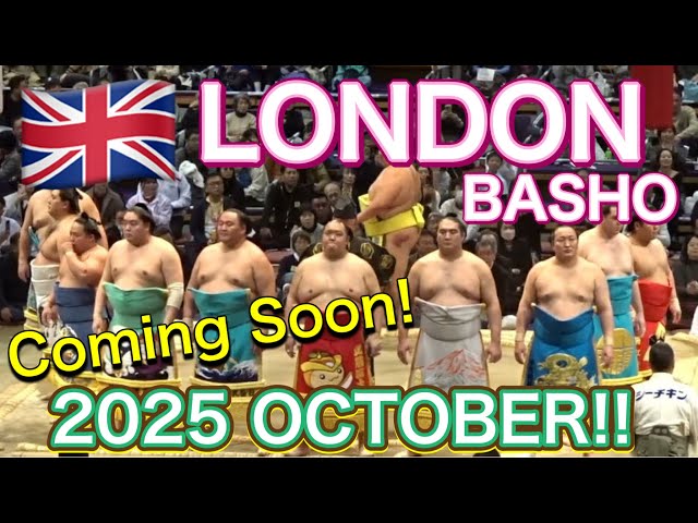 OCTOBER 2025 LONDON KOEN will be held‼️ 🇬🇧✨【Grand Sumo】A