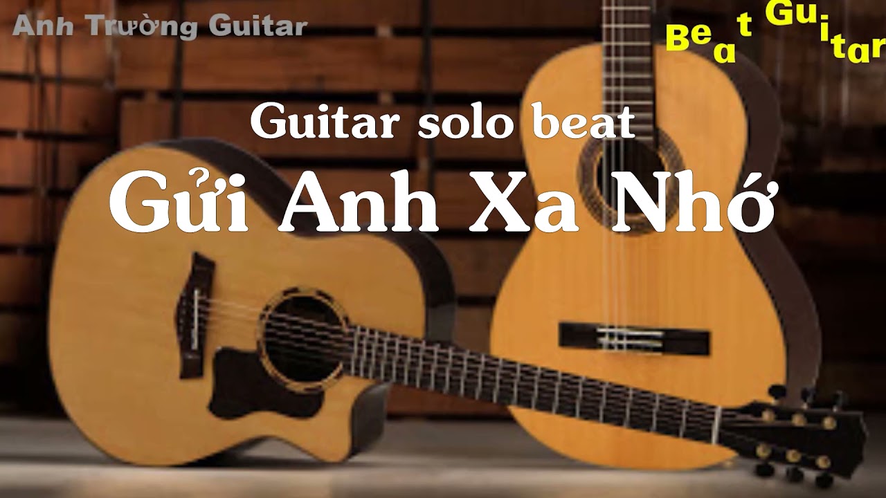 Karaoke Gửi Anh Xa Nhớ - Bích Phương Guitar Solo Beat Acoustic | Anh Trường Guitar
