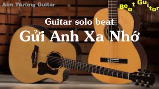 Karaoke Gửi Anh Xa Nhớ - Bích Phương Guitar Solo Beat Acoustic | Anh Trường Guitar