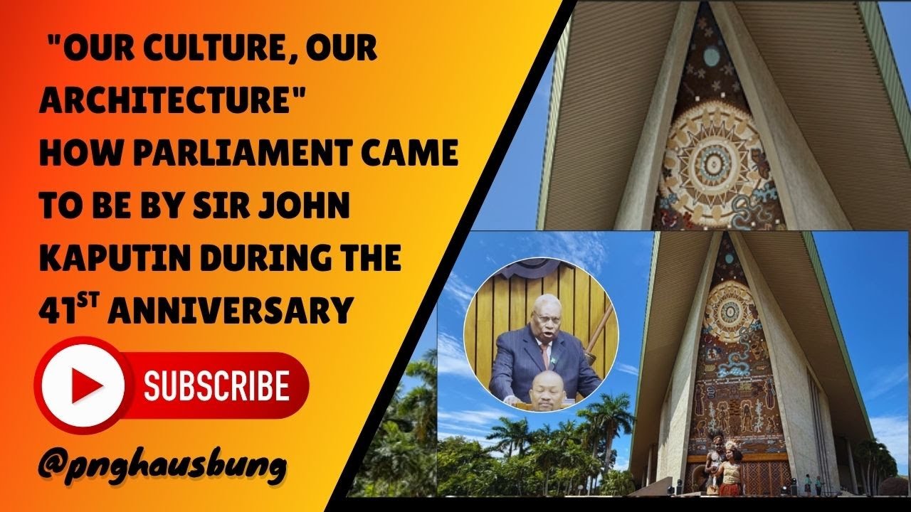 "OUR CULTURE, OUR ARCHITECTURE" | HOW PARLIAMENT CAME TO BE