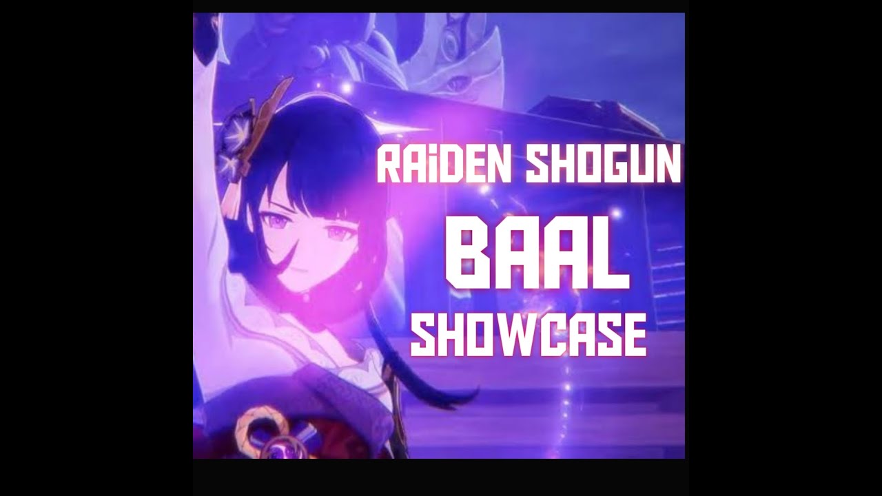 RAIDEN SHOGUN BAAL [Attack Animation, Elemental Skill & Burst, Talent