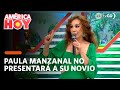 América Hoy: Paula Manzanal no revela identidad de su novio (HOY)