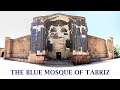 Blue Mosque of TABRIZ