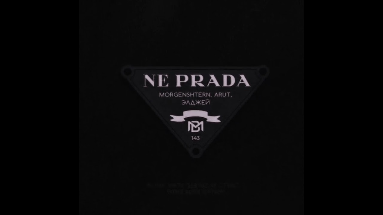 MORGENSHTERN,ARUT,Элджей-NE PRADA