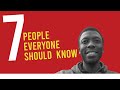 7 people everyone should know today  3 extras