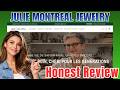 Julie Montreal Reviews: Is Legit Jewelry or Scam?