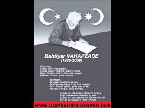 Bahtiyar Vahapzade Allahu Ekber Şiiri kendi sesinden