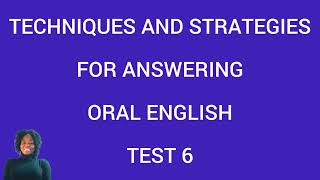 How To Answer Wassce Oral English Test 6 Wassce Oral English Test 6 Tips And Tricks