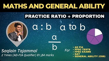 Math Made Easy: Ratio and Proportion Practice for Competitive Exams | General Ability CSS PPSC, FPSC