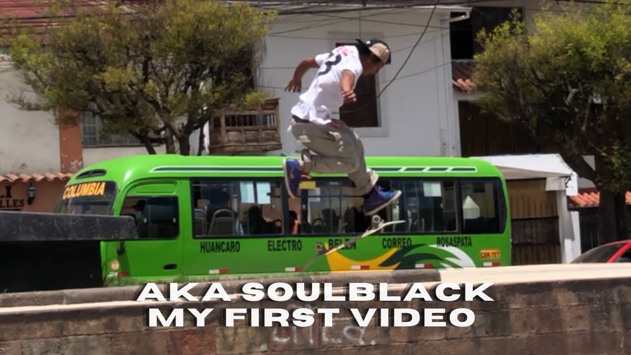 Aka SoulBlack - Skate Cusco ( My first video ) 
