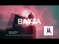 DJ Phellix, Bayza - On Your Mind