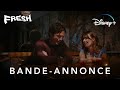 Fresh  bandeannonce vf  disney