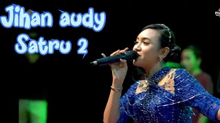 Download Lagu Jihan audy - SATRU 2 (juragan sayur ndue gawe) MP3