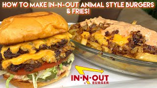 HOW TO MAKE INNOUT BURGERS AT HOME! ( WITH ANIMAL STYLE FRIES)